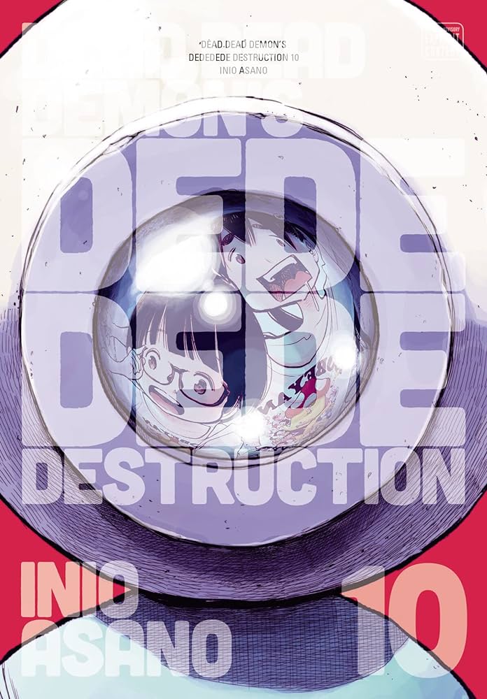 Dead Dead Demon's Dededede Destruction Vol 10